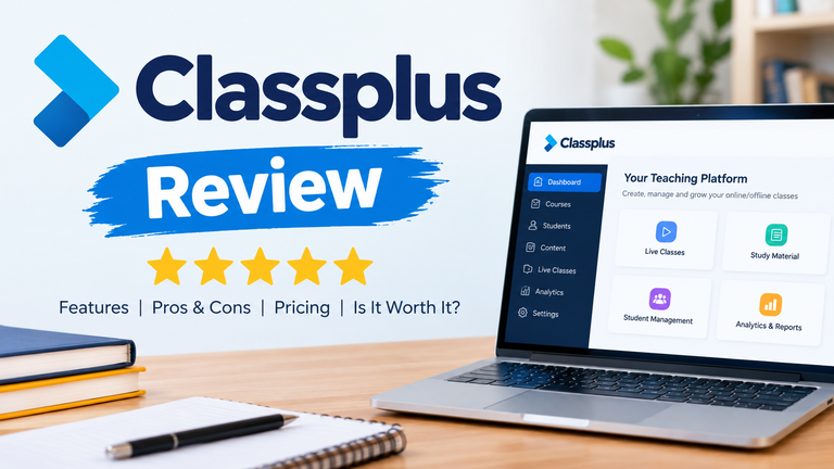 Classplus Review 2026: Features, Pricing, Login, Pros & Cons